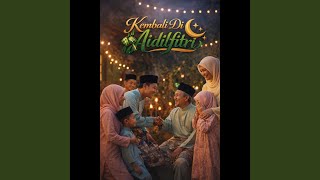 Kembali Di Aidilfitri