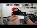 Blower motor resistor Dodge Ram