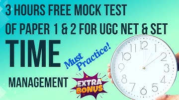 Free Mock Test for UGC NET | SET |3 hours Combined Mock Test of Paper 1&2 |Exam Hall Time Management