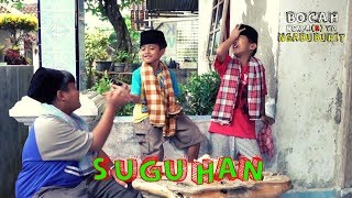 SUGUHAN | BOCAH NGAPA(K) YA NGABUBURIT (29/05/19)