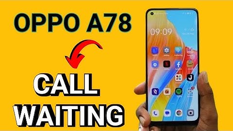 How to call waiting in oppo a78 | oppo A78 phone call notify,