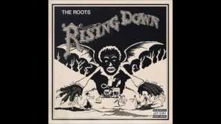 The Roots - Rising Down (Feat. Mos Def and Styles P)