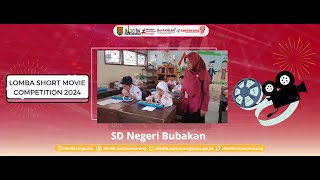 Lomba Short Movie Competition 2024 - Sd Negeri Bubakan Semarang