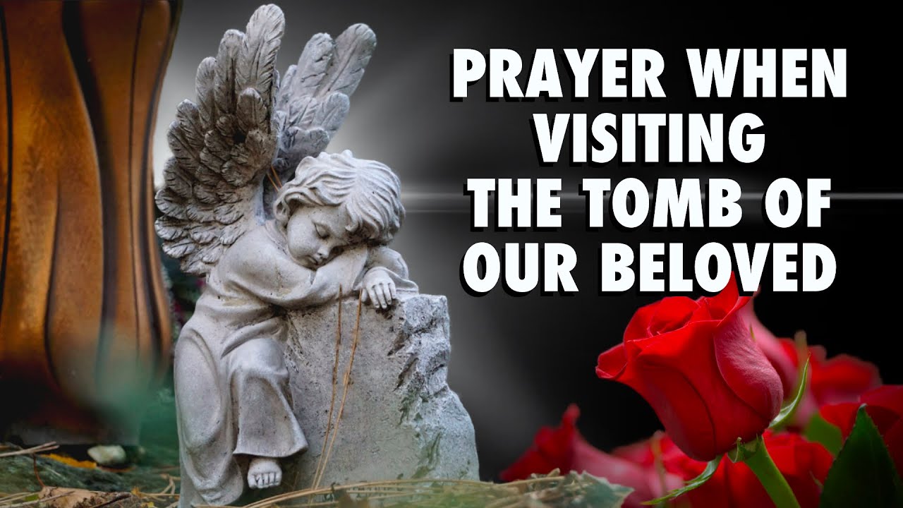 Prayer When Visiting Grave