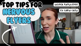 NERVOUS FLYER TIPS ✈️| Insider secrets for a calm, confident flight!