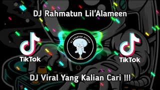 DJ RAHMATUN LIL'ALAMEEN REMIX FULL BASS TERBARU 2023 !!!