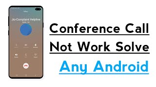 Conference Call Not Working Problem Solve ! How To Fix Call Conference Problem screenshot 5