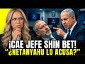 ¡ÚLTIMA HORA! JEFE SHIN BET CAE: NETANYAHU LO ACUSA DE "CONSPIRACIÓN" | QATARGATE INVESTIGACIÓN