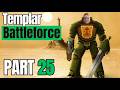 Templar Battleforce I Part 25 I Moklumnue Prime / Starport Breach