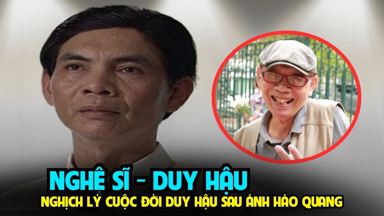 NSƯT Duy Hậu – Ông vua vai ác màn ảnh Việt và bi kịch tuổi già cô độc, bệnh tật