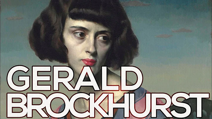 Gerald Brockhurst: A collection of 40 works (HD)