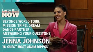 Beyonce World Tour, Mission Trips, Dream Dance Partner - Jenna Johnson Answers Your Questions