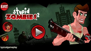 Stupid Zombies 2 - (day 1-10) Android Gameplay.