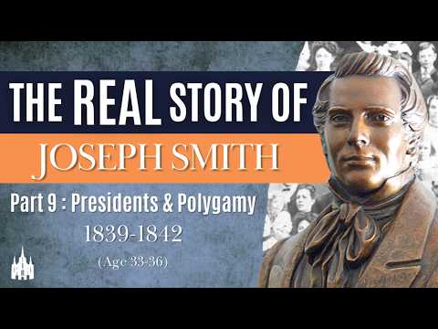 For Good Or Evil: The REAL Story of Joseph Smith | PART 9 - Presidents And Polygamy