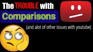 The Trouble with Comparisons