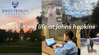 COLLEGE WEEK IN MY LIFE @ JOHNS HOPKINS!