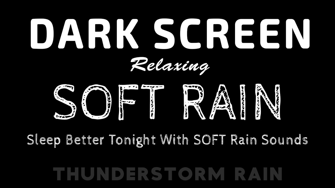 [DARK SCREEN] Relaxing Soft Rain Sounds BLACK SCREEN for Soul Calm, Focus & Deep Sleep | ASMR sounds