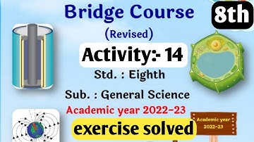 science bridge course |8th class | activity 14 | all exercise solved |  #bridgecourse