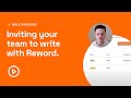 How to invite your team to write with reword