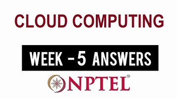 NPTEL Cloud Computing Week 5 Assignment Solutions | Swayam 2nd March 2022