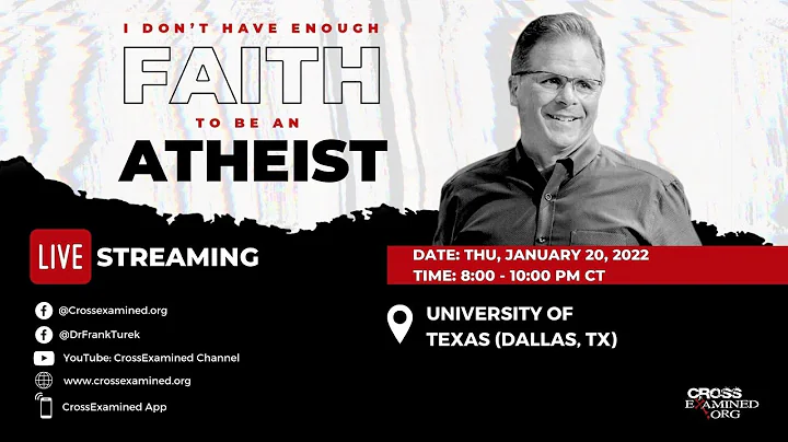 I Don't Have Enough Faith to Be an Atheist LIVE from U of Texas