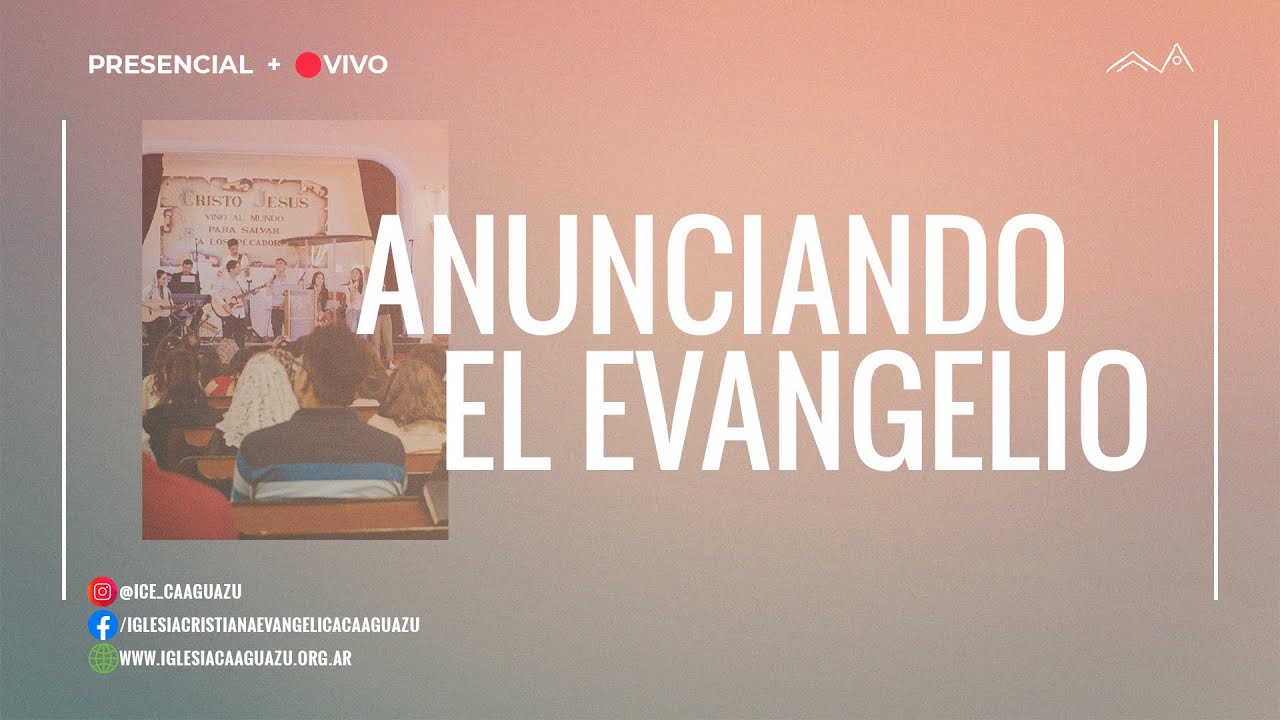 Anunciando el Evangelio 9 de Abril YouTube
