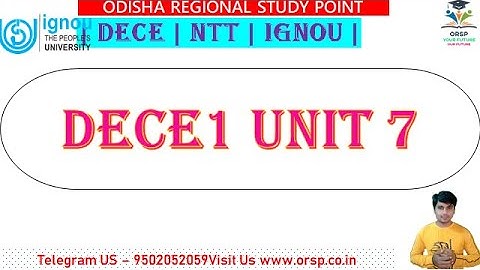 | DECE1 UNIT 7 | JAN & JULY 2023  | DECE | IGNOU |