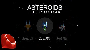 Building a player select screen - Asteroids Ruby 2D Part 1