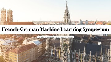 French-German Machine Learning Symposium: Day 1/2