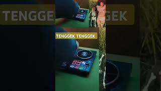 DJ TENGGEK TENGGEK #tengetenge #djviral #djtiktokviral