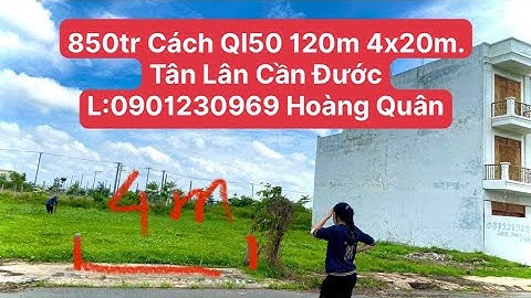 850tr 80m2 Thổ cư cách Ql50 chưa tới 100m xã Tân Lân Cần Đước đường nhựa 6m lh:0901230969 Hoàng Quân
