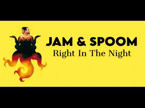 Jam x Spoon - Right In The Night Hd Sound 2024