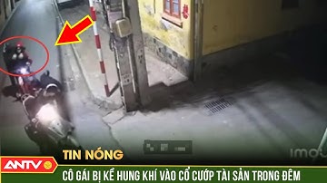 Công an truy tìm 3 đối tượng chặn đầu xe, cướp túi xách của cô gái ở Hà Nội | ANTV