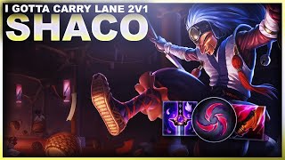 I GOTTA CARRY THIS LANE 2V1! SHACO! | League of Legends by HuzzyGames 850 views 15 hours ago 27 minutes