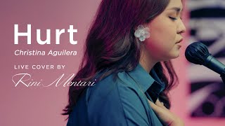 Hurt - Christina Aguilera (Live Cover by Rini Mentari)