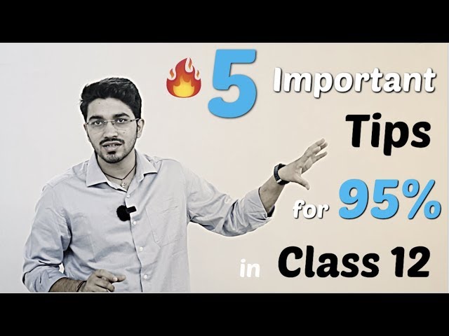 Class 12  | 5 Important Study Tips🔥 for Scoring 95% + in Board Exam class=