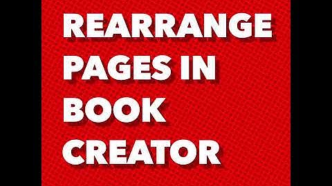 🥉 Rearrange pages in Book Creator 🥉