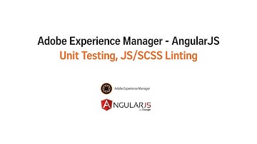 Working With Angular Inside AEM - Unit Testing, JS/SCSS Linting