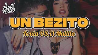 Kenia OS & El Malilla - Un Bezito (LETRA)