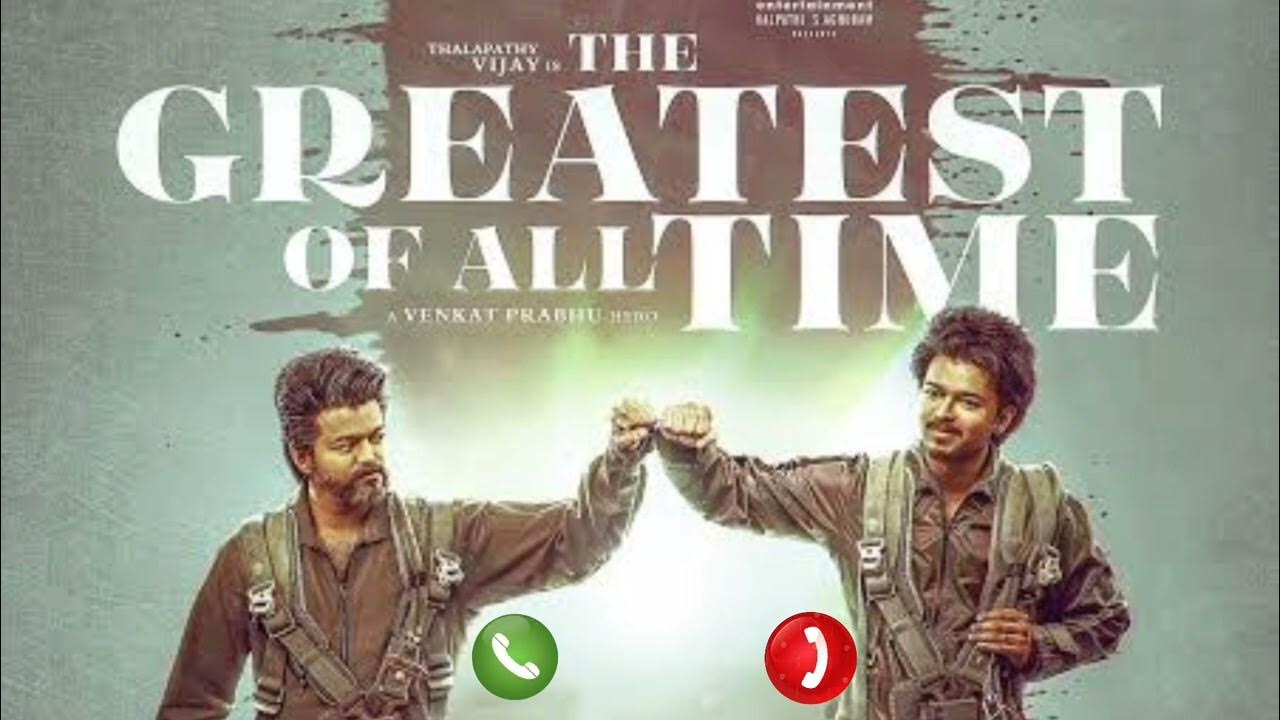GOAT Official Trailer Ringtone Thalapathy Vijay Venkat Prabu goat-official-trailer-ringtone-thalapathy-vijay-venkat-prabu