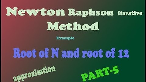 Simple explain Newton Raphson method steps are very simple(PART-5)