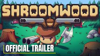 Shroomwood  - Official Demo Launch Trailer
