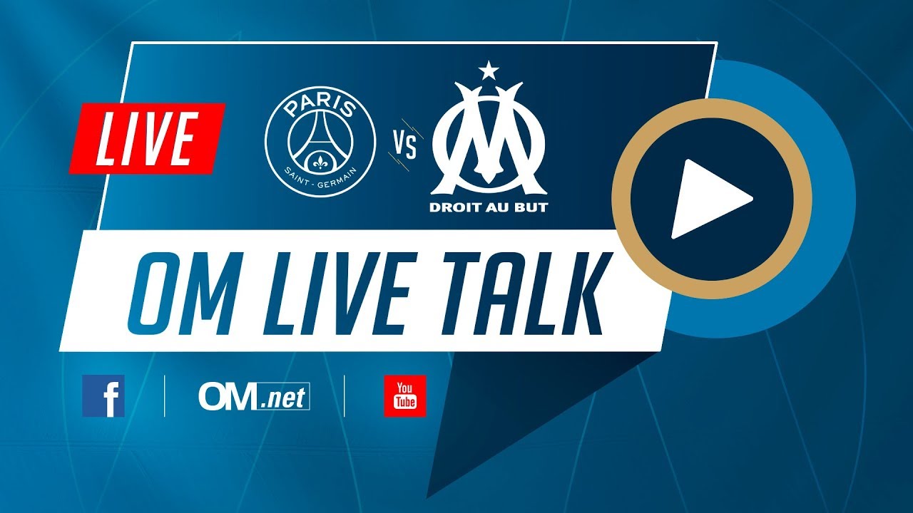 PSG - OM l OM LIVE TALK - OM