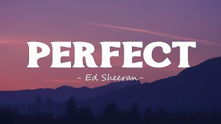 Ed Sheeran - PERFECT