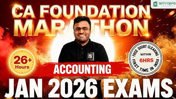 CA Foundation Accounting Marathon 🔥 | Jan 2026 | ArivuPro