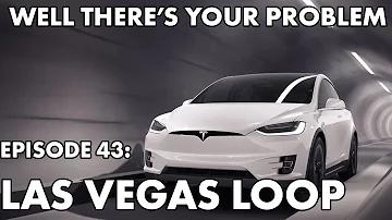 Well There's Your Problem | Episode 43: Las Vegas Loop