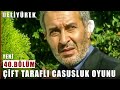 Çift Taraflı Casusluk Oyunu - Deli Yürek - 40.Bölüm