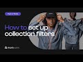 How to set up collection filters Shopify Search &amp; Discovery