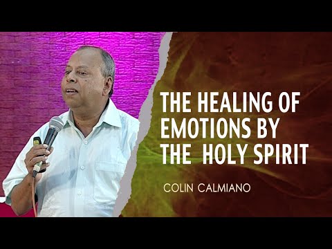 The Healing of Emotions by the Holy Spirit | 5th June 2023