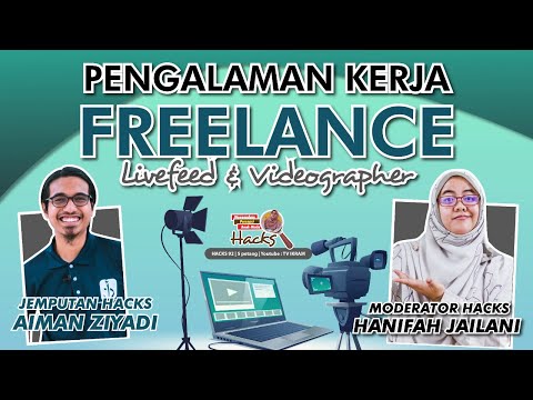 Pengalaman Kerja Freelance Livefeed & Videographer. Jom HACKS! Ep. 92